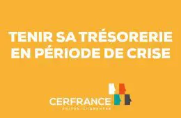 tenir sa trésorerie période crise